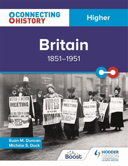 Connecting History: Higher Britain, 1851–1951, Euan M. Duncan - Paperback - 9781398345126