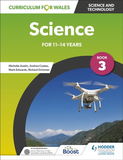Curriculum for Wales: Science for 11-14 years: Pupil Book 3, Andrea Coates ; Michelle Austin ; Richard Grimmer ; Mark Edwards - Paperback - 9781398346772