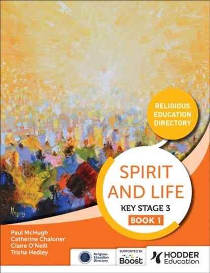 Spirit and Life: Religious Education Directory for Catholic Schools Key Stage 3 Book 1, Hodder Education - Paperback - 9781398347069