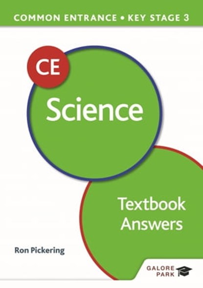Common Entrance 13+ Science for ISEB CE and KS3 Textbook Answers, Ron Pickering - Ebook - 9781398347533