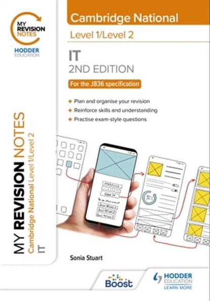 My Revision Notes: Level 1/Level 2 Cambridge National in IT: Second Edition, Sonia Stuart - Ebook - 9781398350588