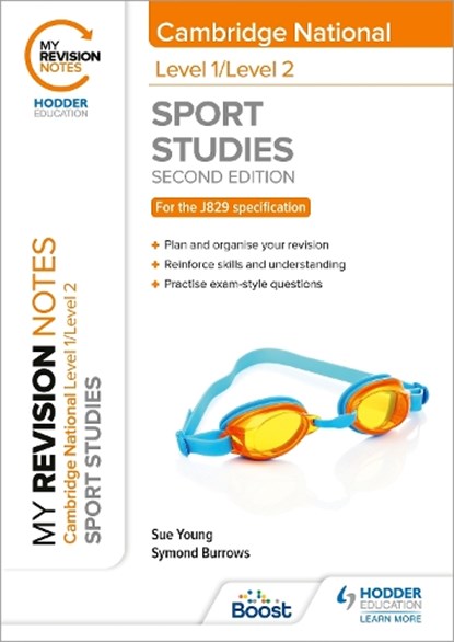 My Revision Notes: Level 1/Level 2 Cambridge National in Sport Studies: Second Edition, Sue Young ; Symond Burrows - Paperback - 9781398351189