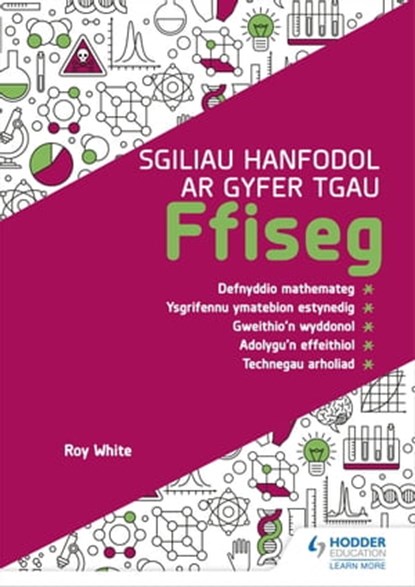 Sgiliau Hanfodol ar gyfer TGAU Ffiseg (Essential Skills for GCSE Physics: Welsh-language edition), Roy White - Ebook - 9781398352001