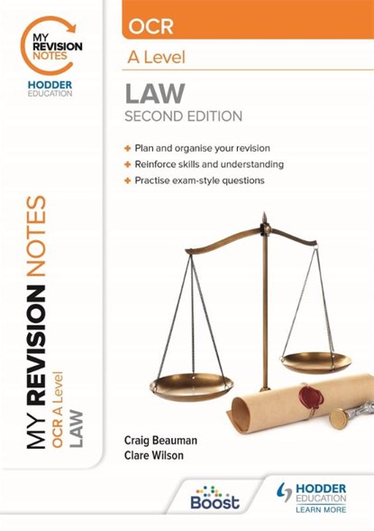 My Revision Notes: OCR A Level Law Second Edition, Craig Beauman ; Clare Wilson - Paperback - 9781398352032
