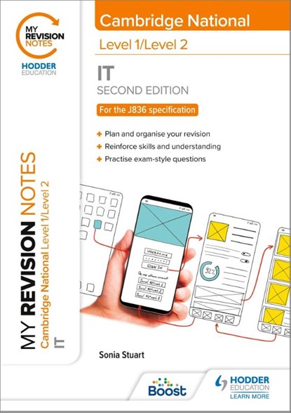 My Revision Notes: Level 1/Level 2 Cambridge National in IT: Second Edition, Sonia Stuart - Paperback - 9781398352568
