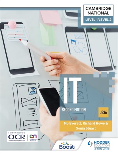 Level 1/Level 2 Cambridge National in IT (J836): Second Edition, Maureen Everett ; Sonia Stuart ; Richard Howe - Paperback - 9781398352674