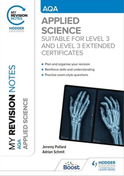 My Revision Notes: AQA Applied Science, Jeremy Pollard ; Adrian Schmit - Ebook - 9781398354944