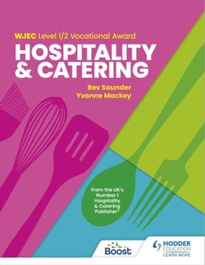WJEC Level 1/2 Vocational Award in Hospitality and Catering, Bev Saunder ; Yvonne Mackey - Ebook - 9781398360648