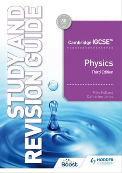Cambridge IGCSE™ Physics Study and Revision Guide Third Edition, Mike Folland ; Catherine Jones - Ebook - 9781398361133