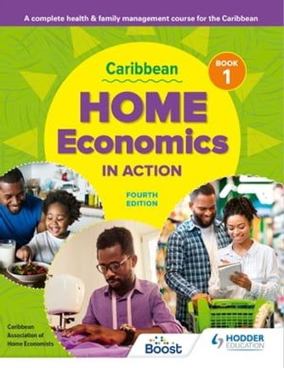 Caribbean Home Economics in Action Book 1 Fourth Edition, Caribbean Association of Home Economists ; Shereen Davy-Stubbs ; Keisha Went ; Latoya Reynolds ; Claudia Brown-Wilson - Ebook - 9781398369092