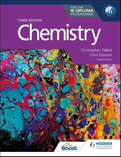 Chemistry for the IB Diploma Third edition, Christopher Talbot ; Chris Davison - Paperback - 9781398369900