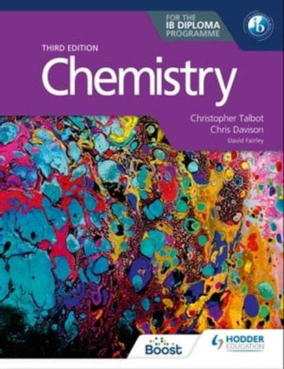 Chemistry for the IB Diploma Third edition, Christopher Talbot ; Chris Davison ; David Fairley - Ebook - 9781398371637