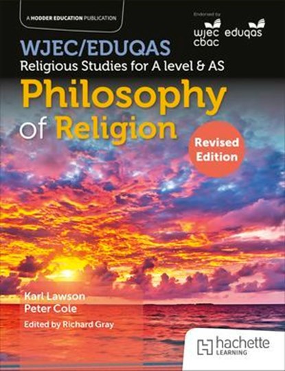 WJEC/Eduqas Religious Studies for A Level & AS - Philosophy of Religion Revised, Karl Lawson ; Richard Gray - Ebook - 9781398373044