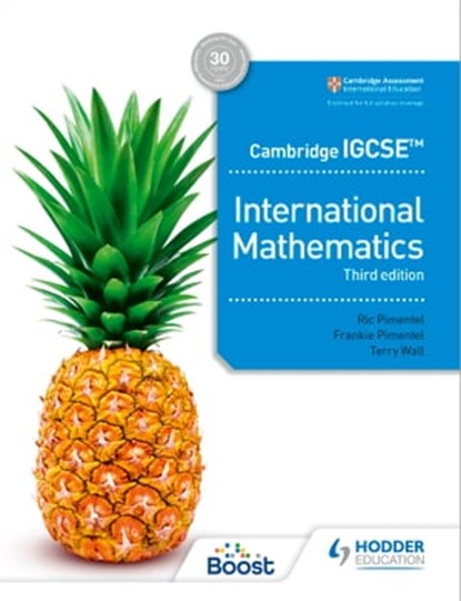 Cambridge IGCSE International Mathematics Third edition, Ric Pimentel ; Frankie Pimentel ; Terry Wall - Ebook - 9781398373785