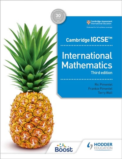 Cambridge IGCSE International Mathematics Third edition, Ric Pimentel ; Frankie Pimentel ; Terry Wall - Paperback - 9781398373945