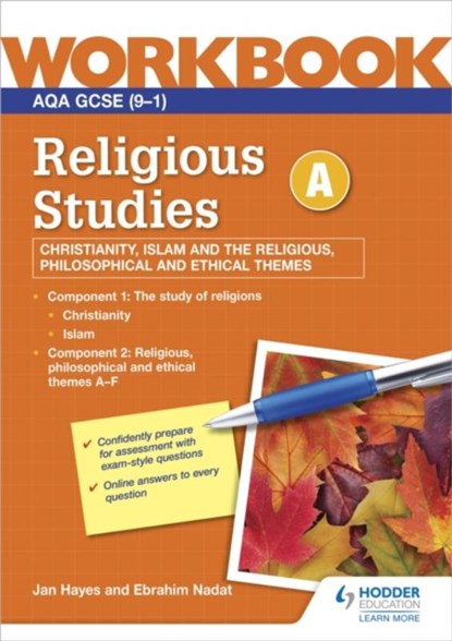 AQA GCSE Religious Studies Specification A Christianity, Islam and the Religious, Philosophical and Ethical Themes Workbook, Jan Hayes ; Ebrahim Nadat - Paperback - 9781398376595