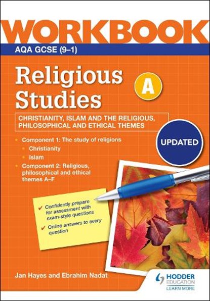 AQA GCSE Religious Studies Specification A Christianity, Islam and the Religious, Philosophical and Ethical Themes Workbook, Jan Hayes ; Ebrahim Nadat - Paperback - 9781398376595