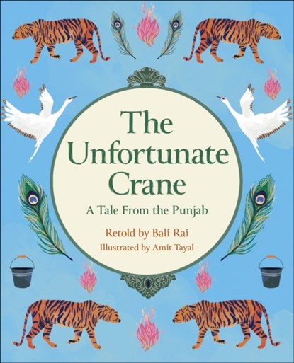 Reading Planet KS2: The Unfortunate Crane: A Tale from the Punjab - Stars/Lime, Bali Rai - Paperback - 9781398376984