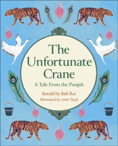 Reading Planet KS2: The Unfortunate Crane: A Tale from the Punjab - Stars/Lime, Bali Rai - Paperback - 9781398376984