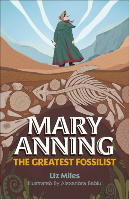 Reading Planet KS2: Mary Anning: The Greatest Fossilist- Mercury/Brown, Liz Miles - Paperback - 9781398377110