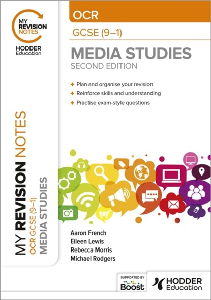 My Revision Notes: OCR GCSE (9–1) Media Studies Second Edition, Michael Rodgers ; Eileen Lewis ; Rebecca Morris ; Aaron French - Paperback - 9781398384552