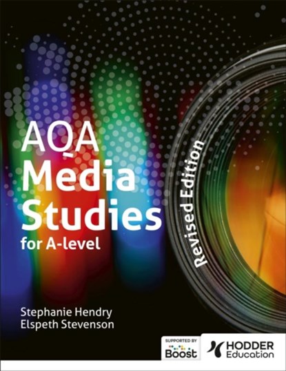 AQA Media Studies for A Level: Student Book - Revised Edition, Elspeth Stevenson ; Stephanie Hendry - Paperback - 9781398388017