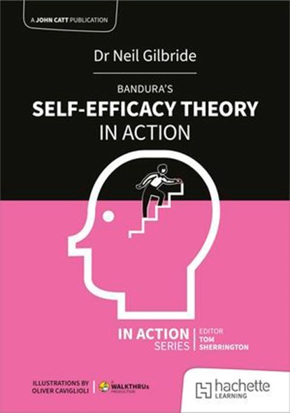Bandura's Self-Efficacy Theory in Action, Neil Gilbride - Ebook - 9781398390034