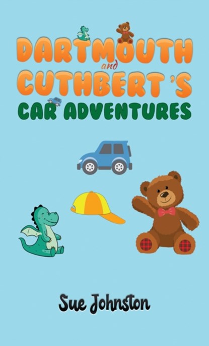 Dartmouth and Cuthbert's Car Adventures, Sue Johnston - Paperback - 9781398401570
