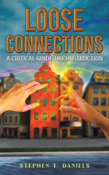 Loose Connections, Stephen T. Daniels - Paperback - 9781398403475