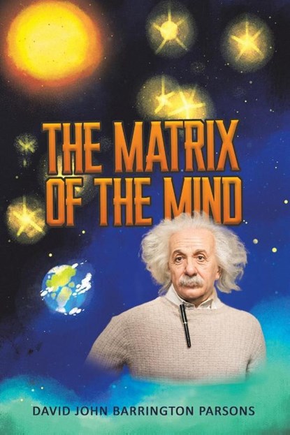 The Matrix of the Mind, PARSONS,  David John Barrington - Paperback - 9781398426887