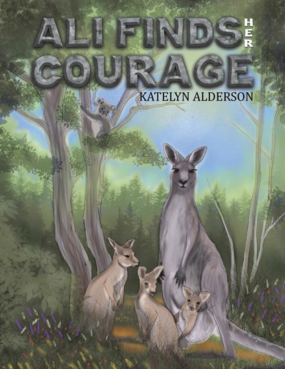 Ali Finds her Courage, Katelyn Alderson - Paperback - 9781398427945