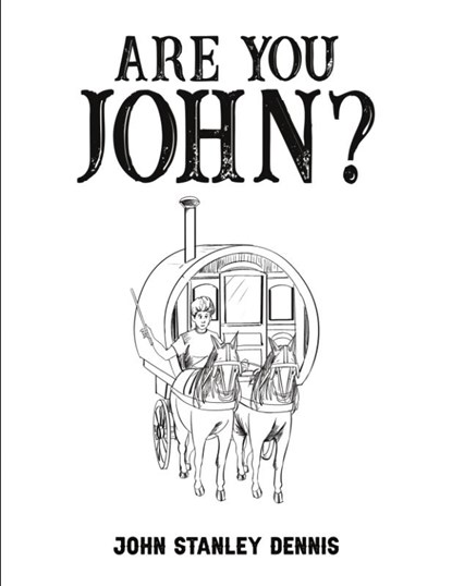 Are You John?, John Stanley Dennis - Paperback - 9781398428065