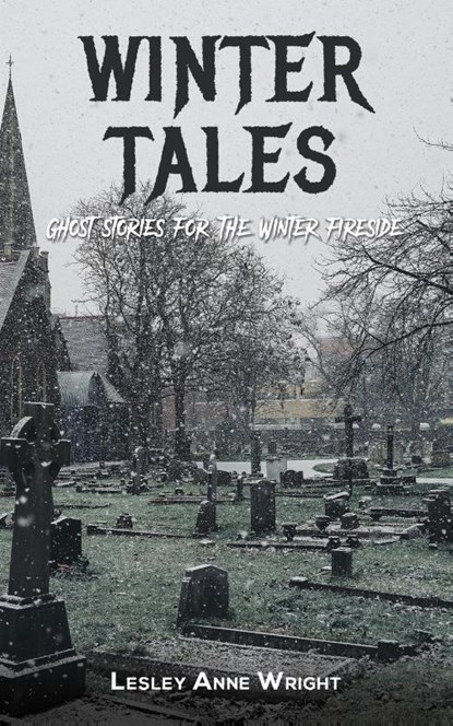 Winter Tales, Lesley Anne Wright - Paperback - 9781398428362