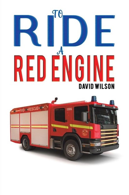 To Ride a Red Engine, David Wilson - Paperback - 9781398431003