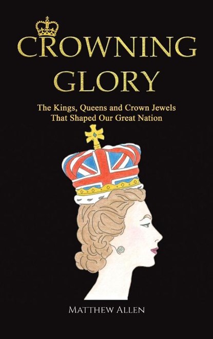 Crowning Glory, Matthew Allen - Gebonden - 9781398431331