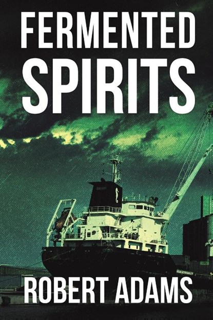 Fermented Spirits, Robert Adams - Paperback - 9781398437159
