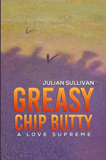 Greasy Chip Butty, Julian Sullivan - Paperback - 9781398440487