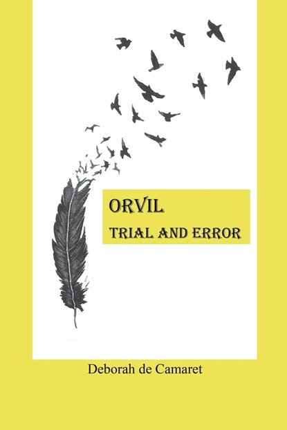 Orvil: Trial and Error, Deborah de Camaret - Paperback - 9781398447103