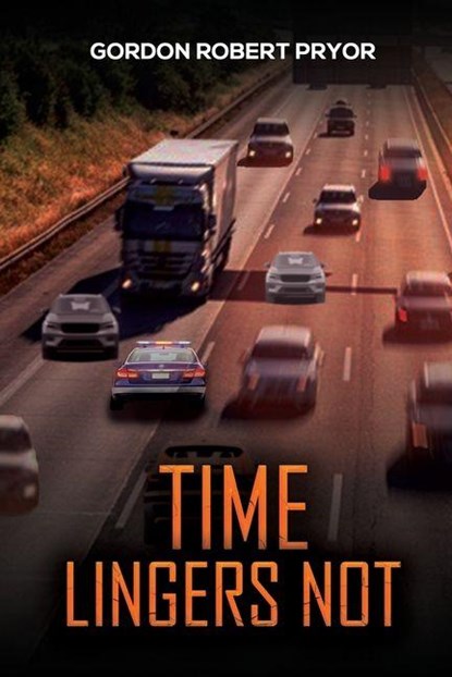 Time Lingers Not, Gordon Robert Pryor - Paperback - 9781398450479