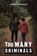 Too Many Criminals, James Wright - Paperback - 9781398454897