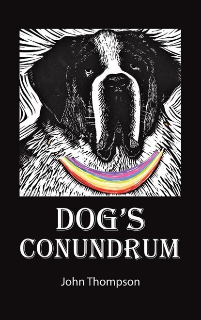 Dog's Conundrum, John Thompson - Gebonden - 9781398456037