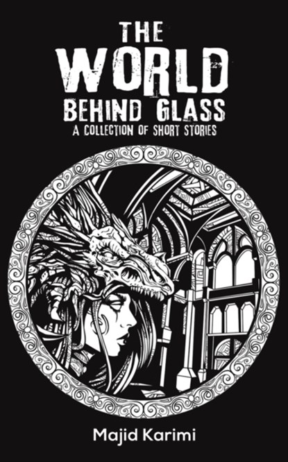 The World Behind Glass, Majid Karimi - Paperback - 9781398456679