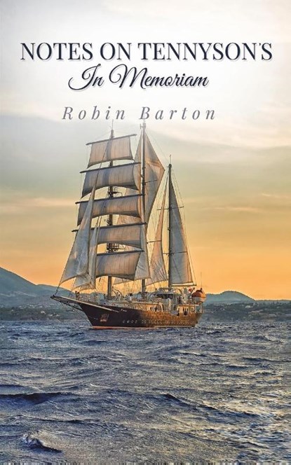Notes on Tennyson's In Memoriam, Robin Barton - Paperback - 9781398459601