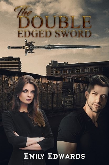 The Double Edged Sword, Emily Edwards - Paperback - 9781398461017