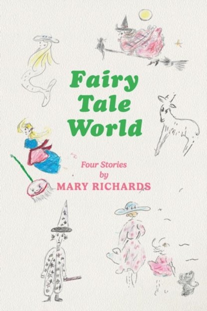 Fairy Tale World, Mary Richards - Paperback - 9781398466289