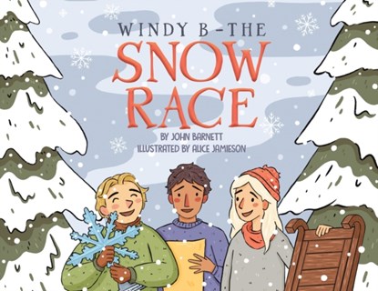 Windy B - The Snow Race, John Barnett - Paperback - 9781398471269