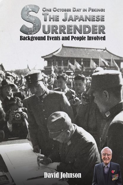 One October Day in Peking: The Japanese Surrender, David Johnson - Paperback - 9781398479319