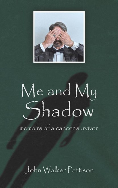 Me and My Shadow, John Walker Pattison - Gebonden - 9781398484603