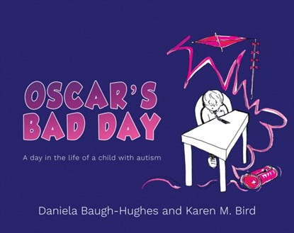 Oscar's Bad Day, Daniela Baugh-Hughes ; Karen M. Bird - Paperback - 9781398485747