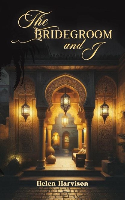 The Bridegroom and I, Helen Harvison - Paperback - 9781398487734